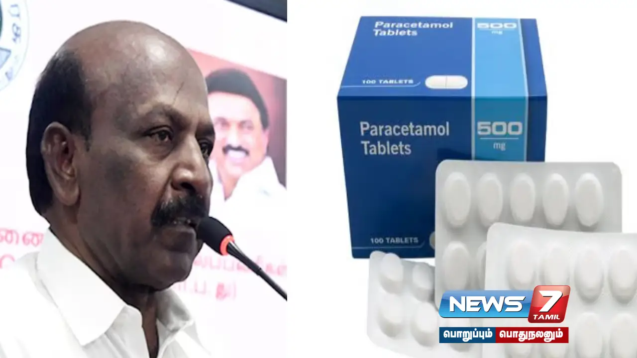 “53 types of banned #Paracetamol drugs are not available in Tamil Nadu” - M.Subramanian!